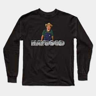 Hayseed Long Sleeve T-Shirt